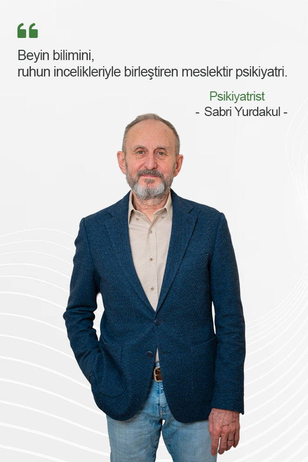 Beyin bilimini, ruhun incelikleriyle birleştiren meslektir psikiyatri.
