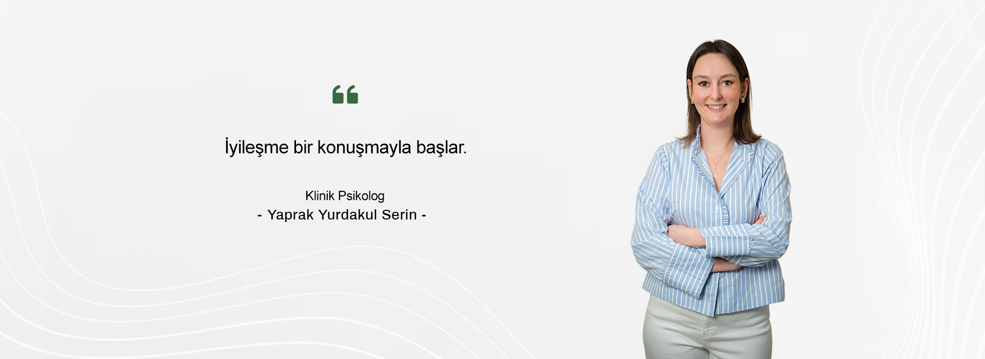 İyileşme bir konuşmayla başlar.